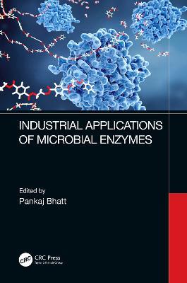 Industrial Applications of Microbial Enzymes - 9781032065137