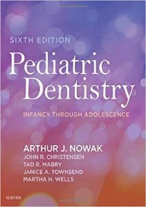 Pediatric Dentistry : Infancy through Adolescence 6th Edition - 9780323608268
