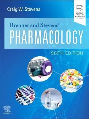 Brenner and Stevens’ Pharmacology 6th Edition - 9780323758987