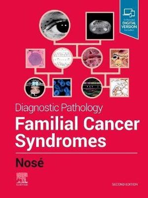 Diagnostic Pathology: Familial Cancer Syndromes 2nd Edition - 9781931884969