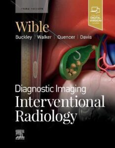 Diagnostic Imaging: Interventional Radiology 3rd Edition - 9780323877572