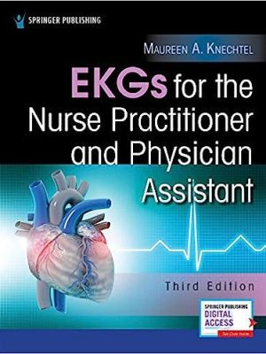EKGs for the Nurse Practitioner and Physician Assistant 3rd Edition - 9780826176721