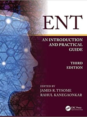 ENT: An Introduction and Practical Guide 3rd Edition - 9781032259611
