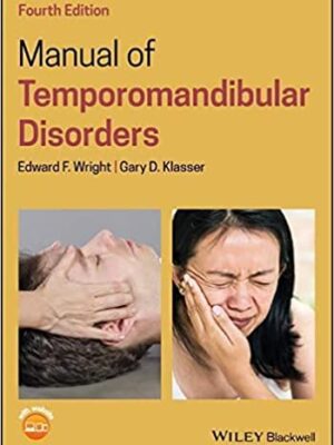 Manual of Temporomandibular Disorders 4th Edition - 9781119548843