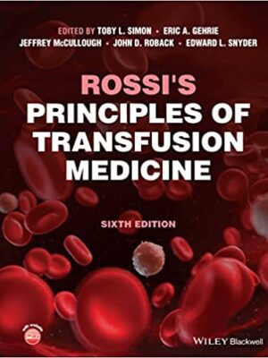 Rossi's Principles of Transfusion Medicine 6th Edition - 9781119719755