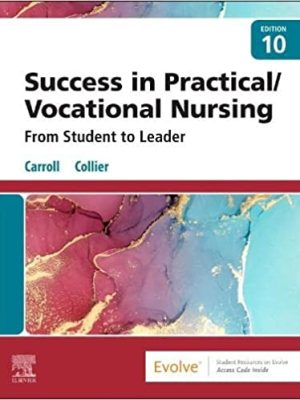 Success in Practical/Vocational Nursing 10th Edition - 9780323810173