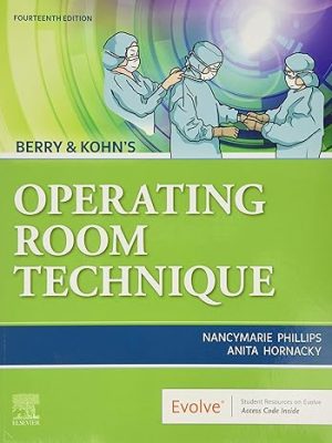 Berry & Kohn's Operating Room Technique 14th Edition - 9780323709149