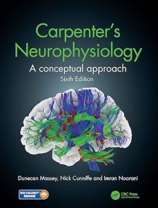 Carpenter's Neurophysiology: A Conceptual Approach 6th Edition - 9780367340605